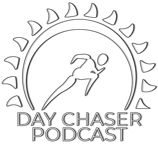 The Day Chaser Podcast