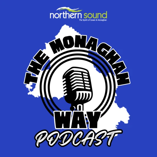 The Monaghan Way Podcast