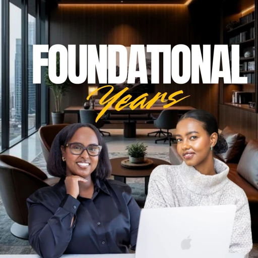 The Foundational Years