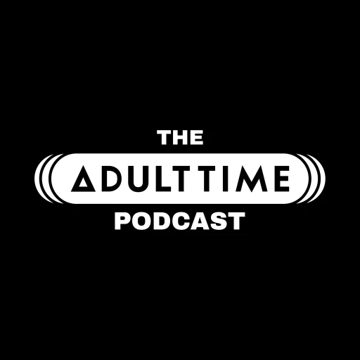 The Adult Time Podcast