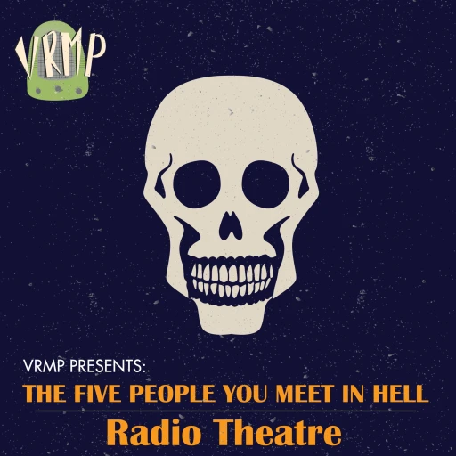 VRMP: The 5 People You Meet in Hell