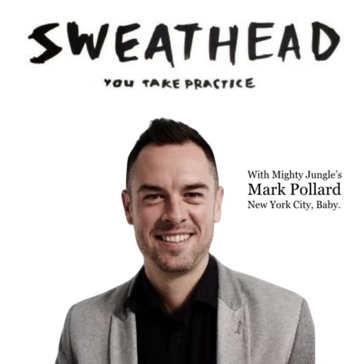 Sweathead with Mark Pollard