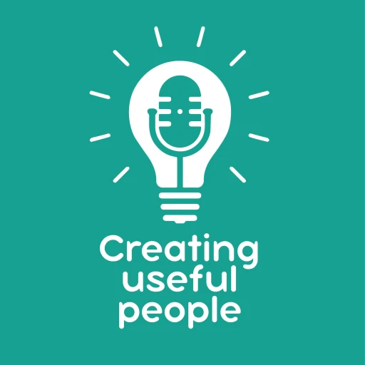 Creating useful people