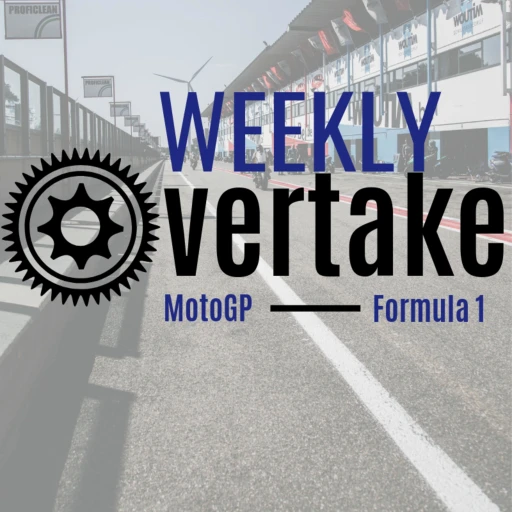 Weekly Overtake – MotoGP & Formula 1 Racing