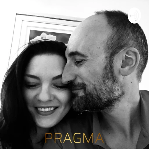 PRAGMA Podcast – “Think of Relationship. Think PRAGMA”